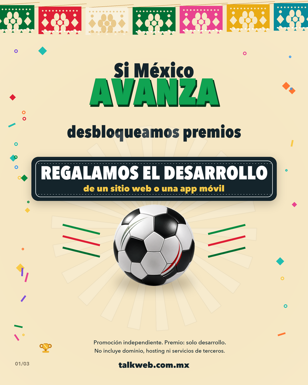 Si México avanza, desbloqueamos premios: regalamos el desarrollo de un sitio web o una app móvil. Promoción independiente. No incluye dominio, hosting ni servicios de terceros.